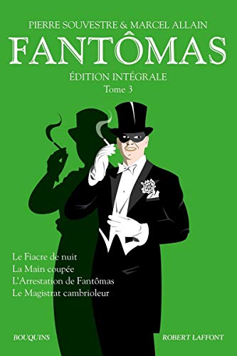 Fantômas - Edition intégrale tome 3 (03) von BOUQUINS
