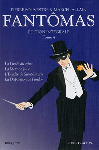 Fantômas - Edition intégrale tome 4 (04)