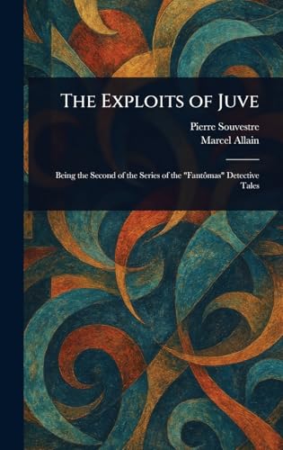 The Exploits of Juve von Anson Street Press