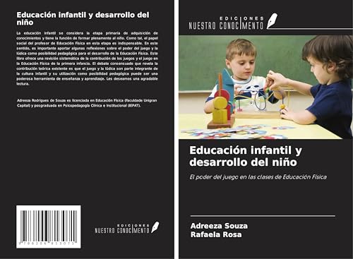 Educación infantil y desarrollo del niño: El poder del juego en las clases de Educación Física von Ediciones Nuestro Conocimiento