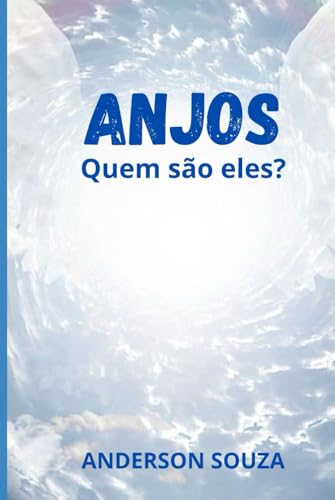 ANJOS: Quem são eles? von Independently published