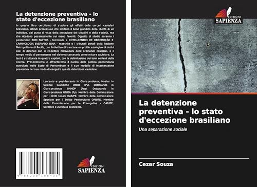 La detenzione preventiva - lo stato d'eccezione brasiliano: Una separazione sociale