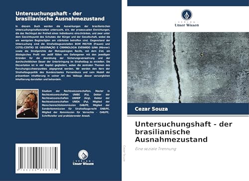 Untersuchungshaft - der brasilianische Ausnahmezustand: Eine soziale Trennung
