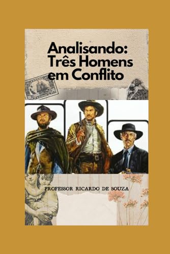 Analisando o Filme: Três Homens em Conflito von Independently published