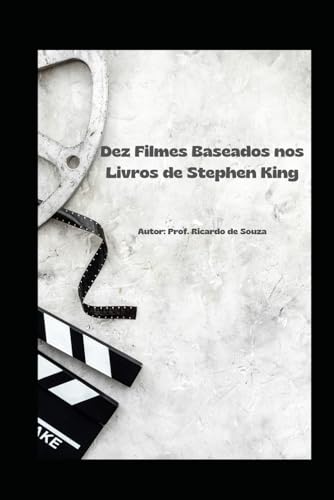 Dez Filmes Baseados nos Livros de Stephen King: O Mestre do Terror Dez Filmes Baseados nos Livros de Stephen King: O Mestre do Terror von Independently published