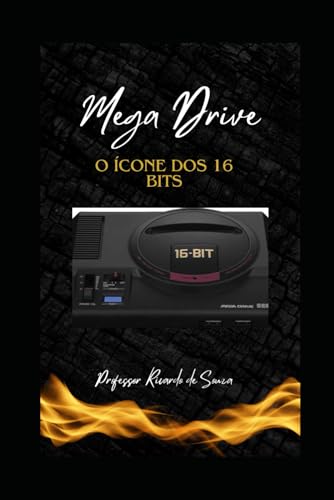 Mega Drive: O Ícone do 16-Bits Mega Drive: O Ícone do 16-Bits von Independently published
