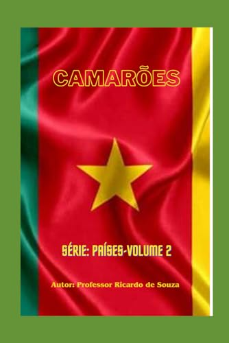 República de Camarões: História, Cultura, Modernidade de Uma Nação Africana (Países) von Independently published