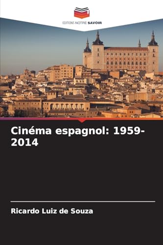 Cinéma espagnol: 1959-2014: DE