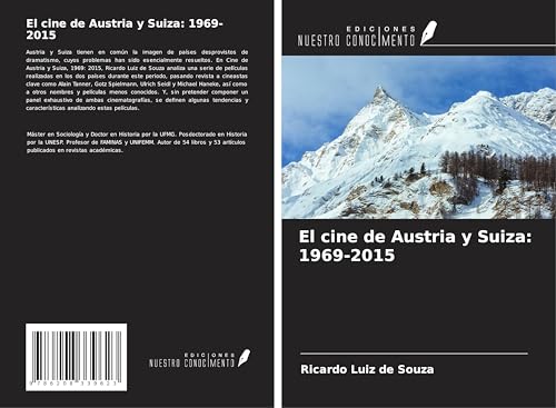El cine de Austria y Suiza: 1969-2015 von Ediciones Nuestro Conocimiento