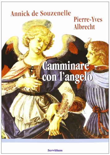 Camminare con l'angelo (Il sale della terra)