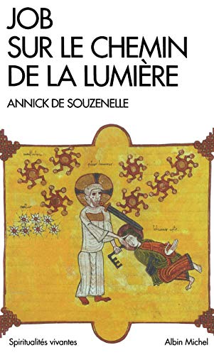 Job sur le chemin de la lumière (Espaces Libres - Spiritualités Vivantes)