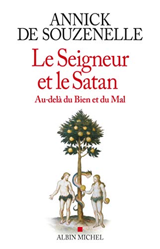 Le Seigneur et le Satan: Au-delà du bien et du mal