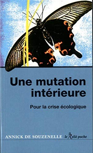 Pour une mutation intérieure (Poche): Pour la crise écologique von RELIE