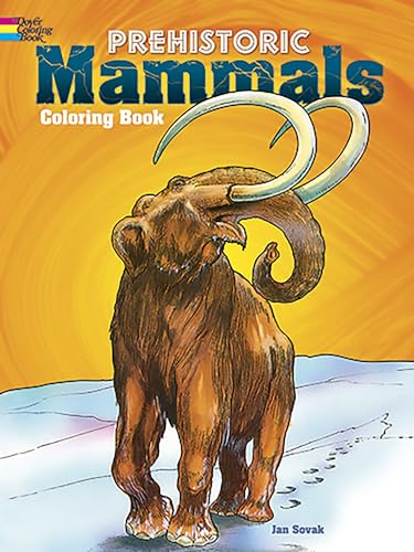 Prehistoric Mammals Coloring Book (Dover History Coloring Book) von Dover Publications