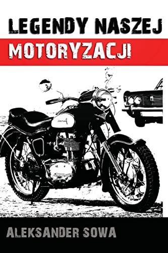 Legendy naszej motoryzacji