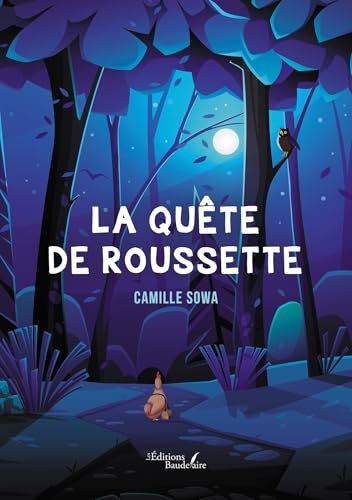 La quête de Roussette La quête de Roussette von BAUDELAIRE