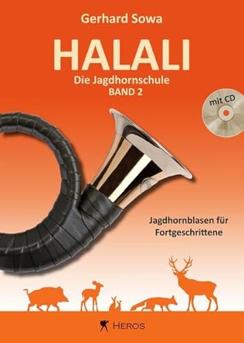 Halali - Die Jagdhornschule Band 2 mit CD: Jagdhornblasen für Fortgeschrittene