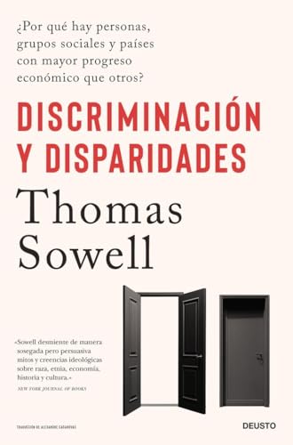 Discriminación y disparidades: ¿Por qué hay personas, grupos sociales y países con mayor progreso económico que otros? (Deusto) von Deusto