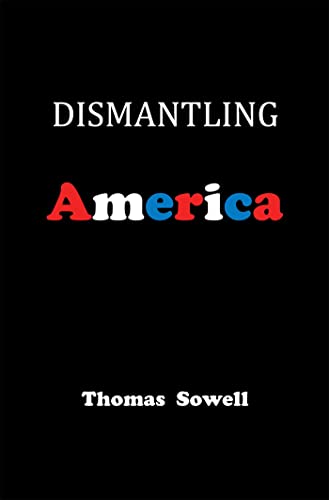 Dismantling America: and other controversial essays von Basic Books