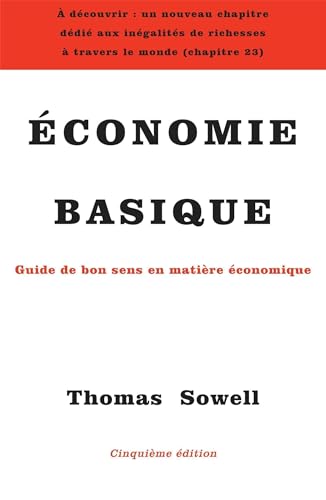Économie basique: Guide de bon sens en matière économique