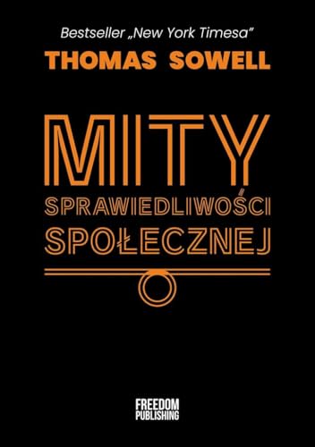Mity sprawiedliwości społecznej von Freedom Publishing