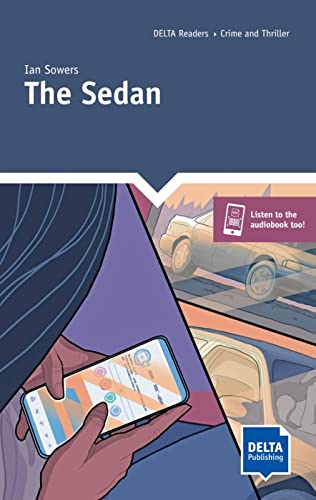 The Sedan: Reader with audio and digital extras (DELTA Reader: Crime and Thriller) von DELTA PUBL KLETT