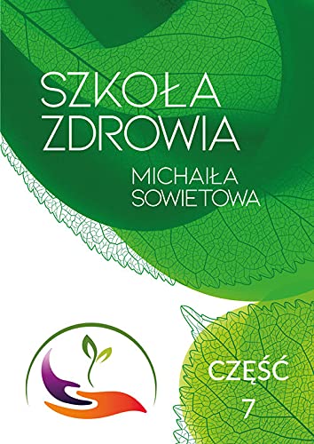 Szkoła Zdrowia Michaiła Sowietowa Część 7: Addenda