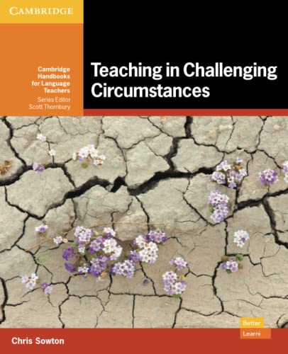 Teaching in Challenging Circumstances Paperback (Cambridge Handbooks for Language Teachers) von Cambridge University Press