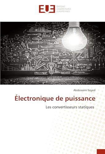 Électronique de puissance: Les convertisseurs statiques von Éditions universitaires européennes