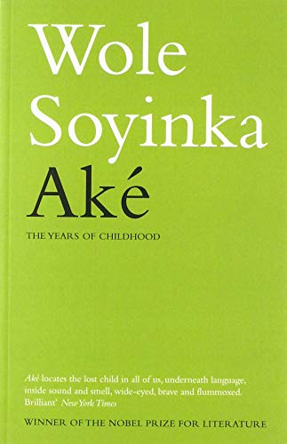 Ake: The Years of Childhood Ake: The Years of Childhood