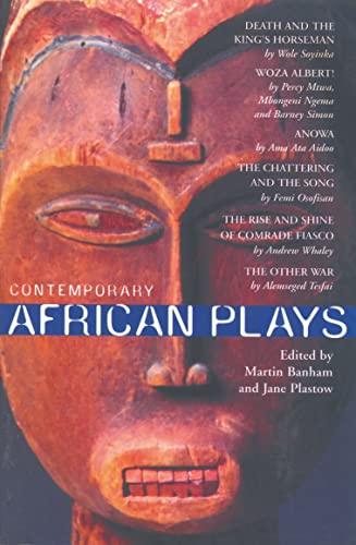 Contemporary African Plays: Death and the King's;anowa;chattering & the Song;rise & Shine of Comrade;woza Albert!;other War (Methuen Drama)