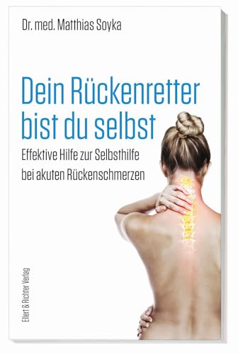 Dein Rückenretter bist du selbst: Effektive Hilfe zur Selbsthilfe