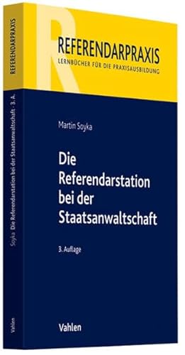 Die Referendarstation bei der Staatsanwaltschaft (Referendarpraxis)