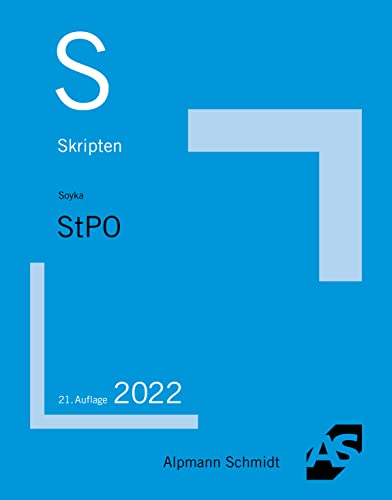 Skript StPO: Grundzüge des Strafverfahrensrechts (Skripten Strafrecht) von Alpmann Schmidt