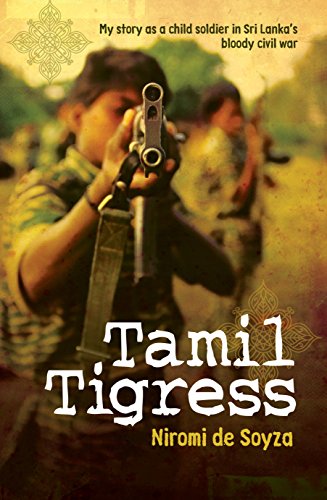 Tamil Tigress: My Story as a Child Soldier in Sri Lanka's Bloody Civil War von Allen & Unwin
