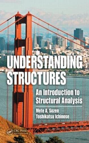 Understanding Structures: An Introduction to Structural Analysis von CRC Press
