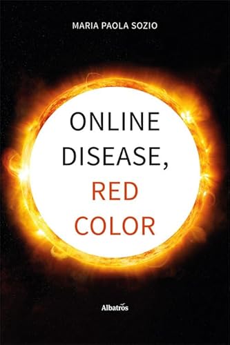 Online disease, red color (Nuove voci. I saggi) von Gruppo Albatros Il Filo