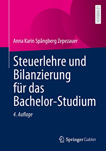 Steuerlehre und Bilanzierung für das Bachelor-Studium von Springer Gabler