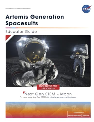 NASA Artemis Generation Spacesuits: Educators and Students Grades 6-8