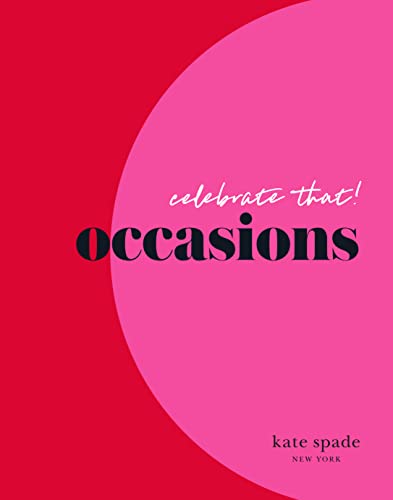 Celebrate That!: Occasions