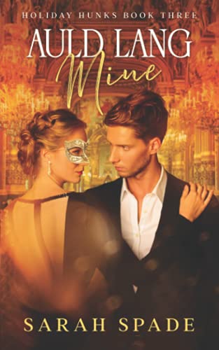 Auld Lang Mine (Holiday Hunks, Band 3)