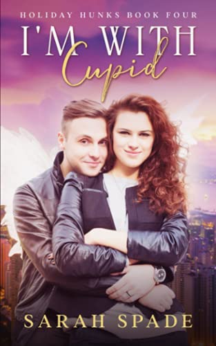 I'm With Cupid (Holiday Hunks, Band 4)
