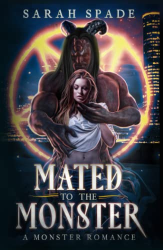 Mated to the Monster: a Monster Romance (Sombra Demons, Band 1) von Independently published