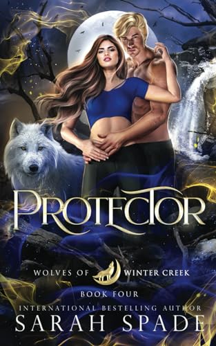 Protector (Wolves of Winter Creek, Band 4) von Independently published