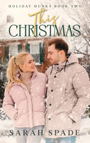 This Christmas (Holiday Hunks, Band 2)