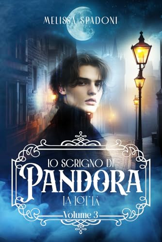 Lo Scrigno Di Pandora 3: La Lotta von Independently published