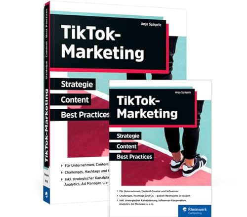 TikTok-Marketing: Strategie, Content, Best Practices von Rheinwerk