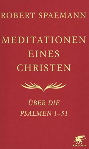 Meditationen eines Christen: Über die Psalmen 1-51