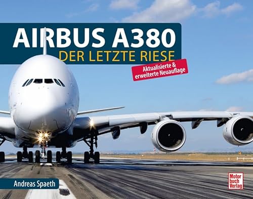 Airbus A380: Der letzte Riese