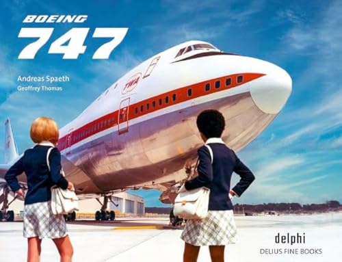 BOEING 747: Erinnerungen an einen Giganten / Memory of a Giant (Delphi: Delius Fine Books) Bild kann abweichen